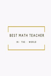 Best Math Teacher in the World