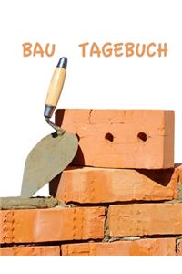 Bautagebuch