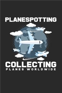 Planespotting collecting planes