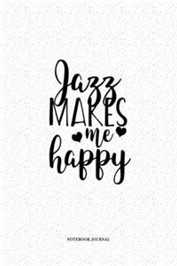 Jazz Makes Me Happy