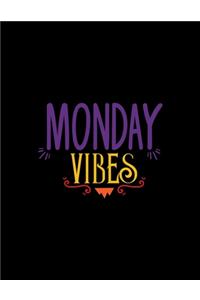 Monday Vibes