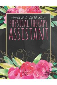 World's Greatest Physical Therapy Assistant