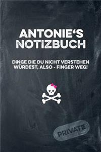 Antonie's Notizbuch Dinge Die Du Nicht Verstehen Würdest, Also - Finger Weg!