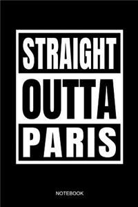 Straight Outta Paris Notebook