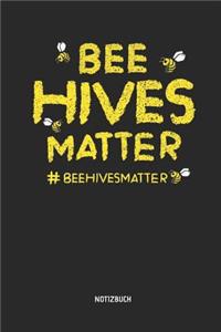 Bee Hives Matter - Notizbuch