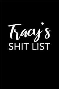 Tracy's Shit List