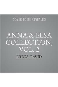 Anna & Elsa Collection, Vol. 2 Lib/E