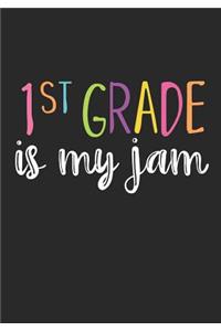 1st Grade is My Jam