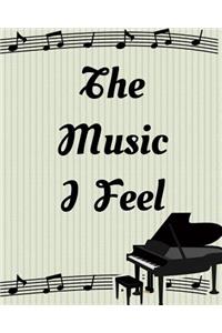 The Music I Feel