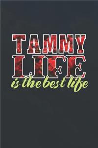 Tammy Life Is The Best Life