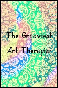 The Grooviest Art Therapist