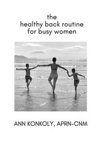 The Healthy Back Routine for Busy Women
