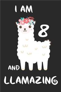 I Am 8 And Llamazing