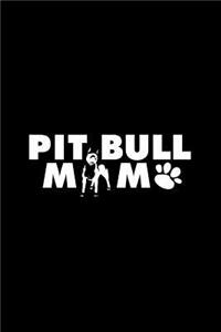 Pitbull Mom