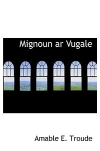 Mignoun AR Vugale