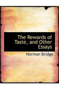 The Rewards of Taste, and Other Essays