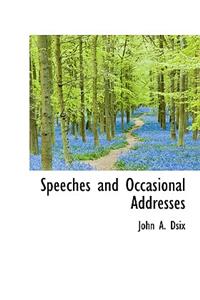 Speeches and Occasional Addresses
