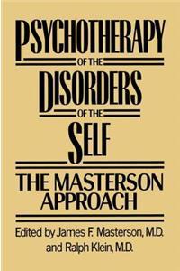 Psychotherapy of the Disorders of the Self