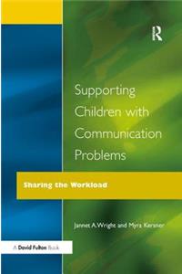 Supporting Children with Communication Problems