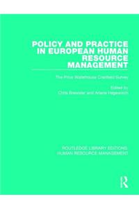 Policy and Practice in European Human Resource Management