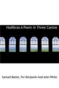 Hudibras a Poem in Three Cantos