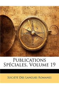 Publications Spéciales, Volume 19