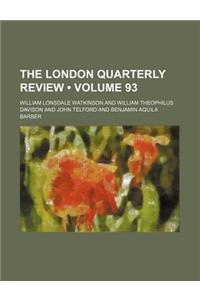 The London Quarterly Review (Volume 93)