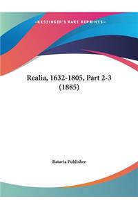 Realia, 1632-1805, Part 2-3 (1885)