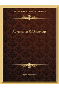 Adversaries of Astrology