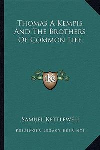 Thomas a Kempis and the Brothers of Common Life