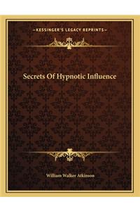 Secrets of Hypnotic Influence