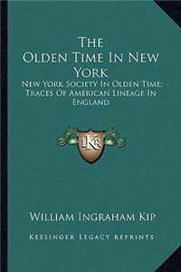 Olden Time in New York