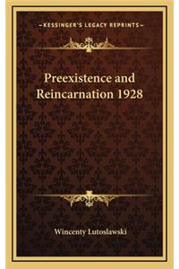 Preexistence and Reincarnation 1928