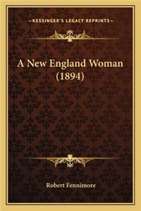 New England Woman (1894) a New England Woman (1894)