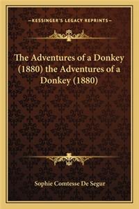 Adventures of a Donkey (1880) the Adventures of a Donkey (1880)