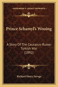 Prince Schamyl's Wooing