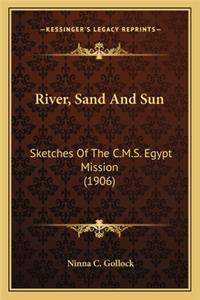 River, Sand and Sun