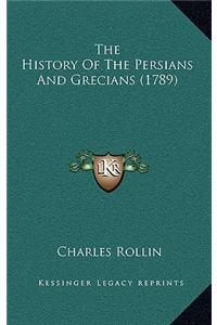 The History Of The Persians And Grecians (1789)