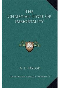 The Christian Hope of Immortality