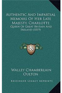 Authentic and Impartial Memoirs of Her Late Majesty, Charlotte