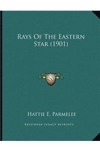 Rays Of The Eastern Star (1901)