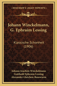 Johann Winckelmann, G. Ephraim Lessing
