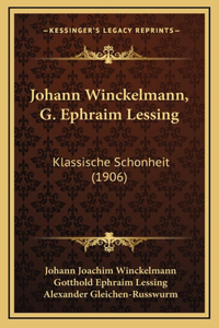 Johann Winckelmann, G. Ephraim Lessing