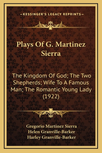 Plays Of G. Martinez Sierra