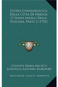 Storia Chronologica Della Citta Di Firenze O Siano Annali Della Toscana, Parte 2 (1755)