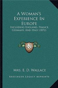 Woman's Experience In Europe