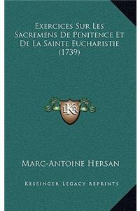 Exercices Sur Les Sacremens De Penitence Et De La Sainte Eucharistie (1739)