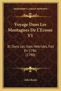 Voyage Dans Les Montagnes De L'Ecosse V1
