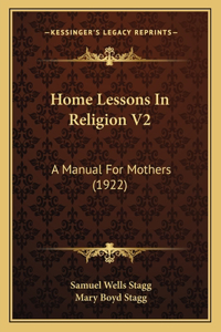 Home Lessons In Religion V2