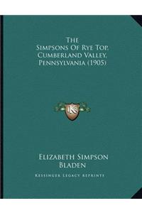 The Simpsons Of Rye Top, Cumberland Valley, Pennsylvania (1905)